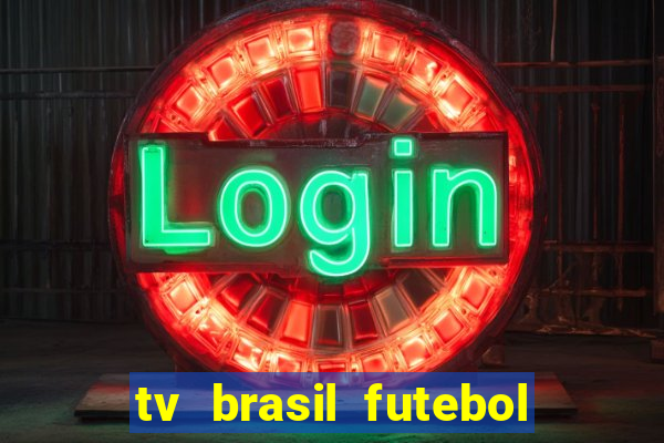 tv brasil futebol da hora